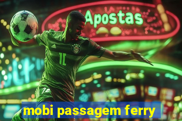 mobi passagem ferry